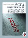 Acta Obstetricia et Gynecologica Scandinavica