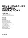 Drug Metabolism and Drug Interactions