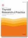 Thyroid Research and Practice