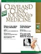 Cleveland Clinic Journal of Medicine