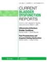 Current Bladder Dysfunction Reports