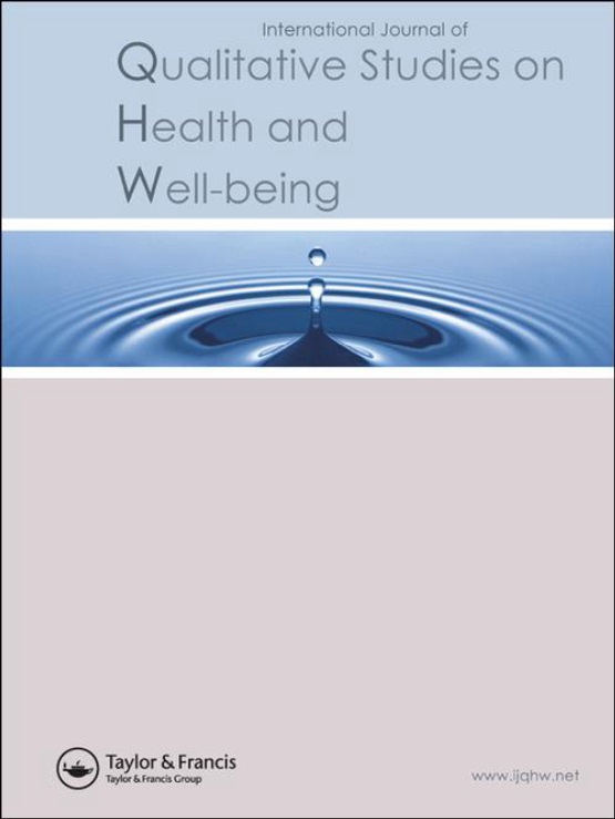 International journal of qualitative studies on health and well-being
